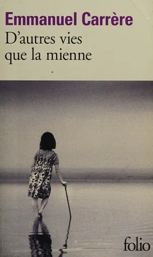 D'autres vies que la mienne