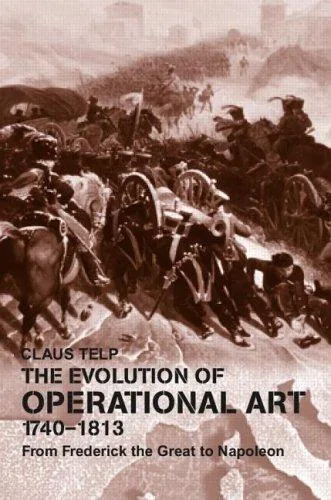 The evolution of operational art, 1740-1813