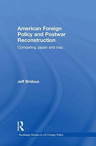 American foreign policy and postwar reconstruction