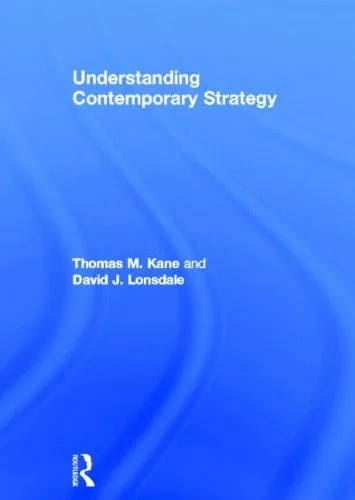 Understanding contemporary strategy
