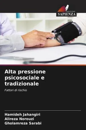 Alta pressione psicosociale e tradizionale (Italian Edition)