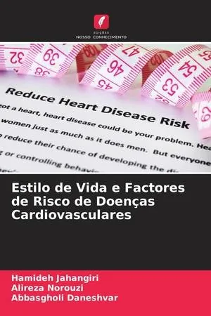 Estilo de Vida e Factores de Risco de Doenças Cardiovasculares (Portuguese Edition)