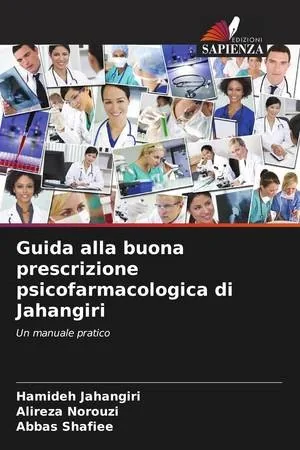 Guida alla buona prescrizione psicofarmacologica di Jahangiri (Italian Edition)