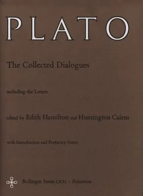 The Collected Dialogues of Plato including the letters