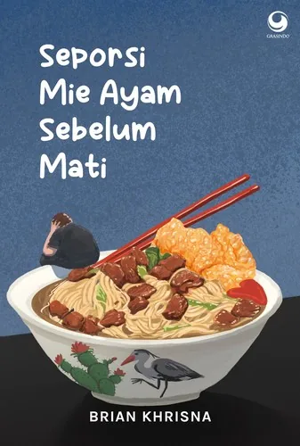 Seporsi mie ayam sebelum mati