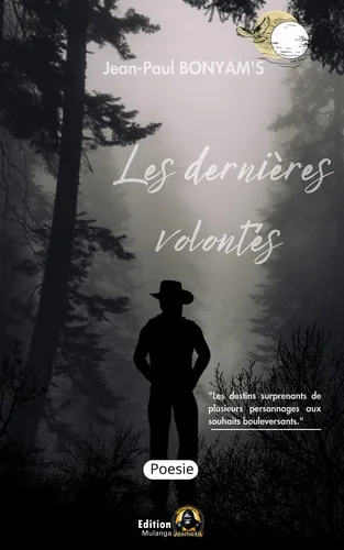 LES DERNIÈRES VOLONTÉS