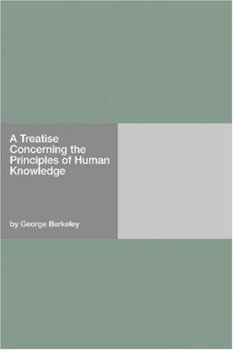A Treatise Concerning the Principles of Human Knowledge