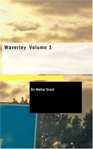 Waverley; or, 'Tis sixty years since ...