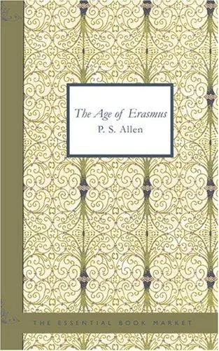 The age of Erasmus