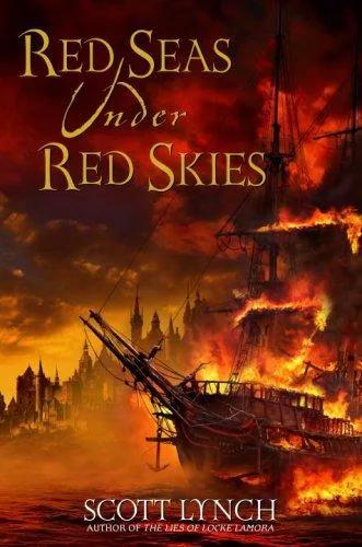 Red Seas Under Red Skies (Gentlemen Bastards #2)