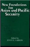New foundations for Asian and Pacific security