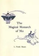 The Magical Monarch of Mo