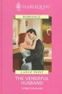 The Vengeful Husband
