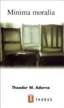Minima moralia; reflections from damaged life