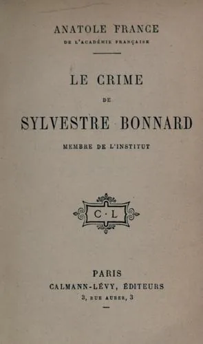 Le crime de Sylvestre Bonnard, membre de l'Institut
