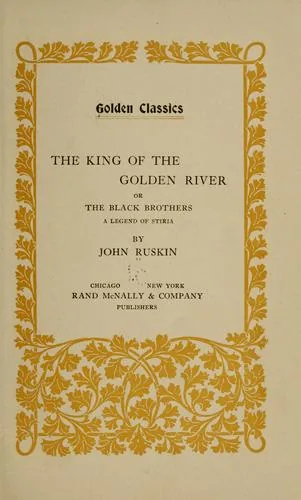 The king of the Golden River; or, The black brothers