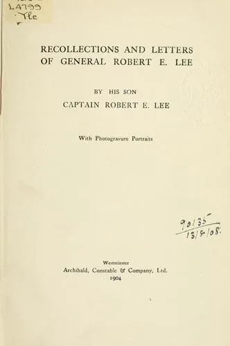 Recollections and Letters of Robert E. Lee