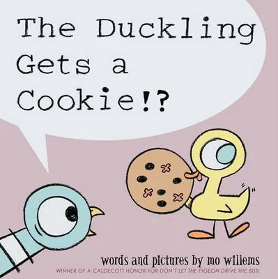 Duckling Gets a Cookie?