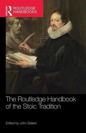 The Routledge Handbook of the Stoic Tradition