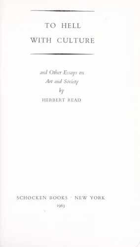 To hell with culture, and other essays on art and society