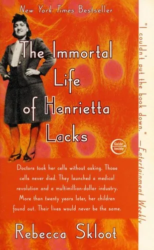 The Immortal Life of Henrietta Lacks