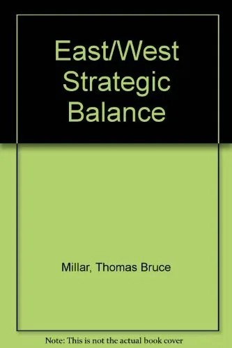The East-West Strategic Balance