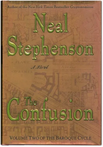 The Confusion. Volume II of the Baroque Cycle