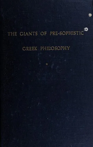 The giants of pre-sophistic Greek philosophy