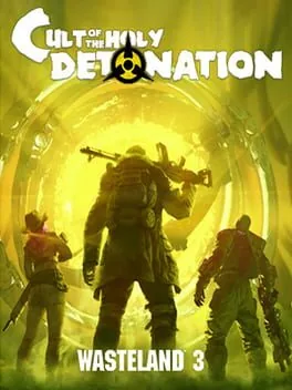 Wasteland 3: Cult of the Holy Detonation