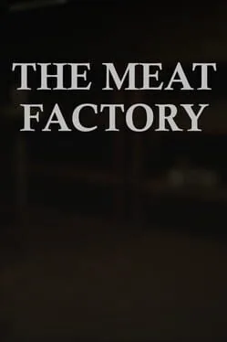 The Meat Factory