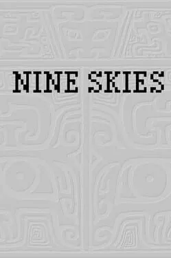 Nine Skies