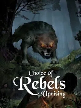 Choice of Rebels: Uprising