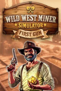Wild West Miner Simulator: First Gun