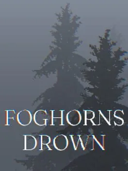 Foghorns Drown