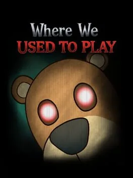 Where We Used to Play