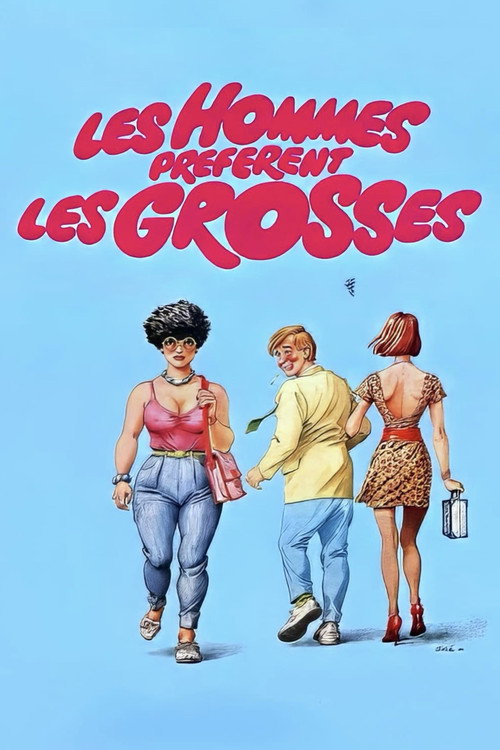 Les hommes préfèrent les grosses