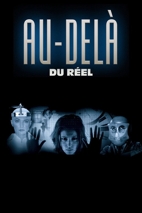 Au-delà du réel : L'aventure continue