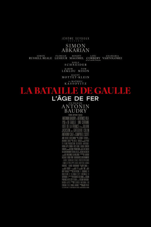 La Bataille de Gaulle : L’âge de fer
