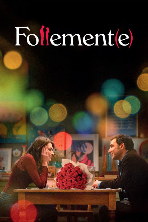 Follement(e)